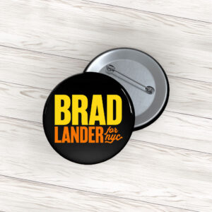 Brad Lander For NYC Button Pin