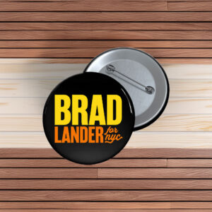 Brad Lander For NYC Button Pin
