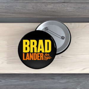 Brad Lander For NYC Button Pin